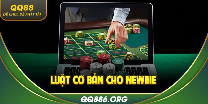 Luật cơ bản cho newbie